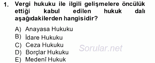 Genel Vergi Hukuku 2014 - 2015 Tek Ders Sınavı 1.Soru