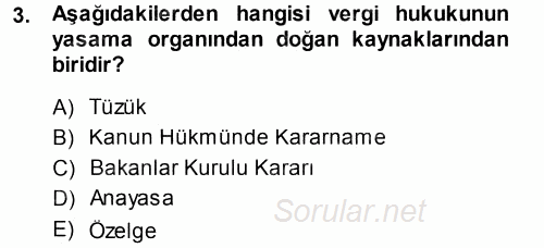 Genel Vergi Hukuku 2014 - 2015 Tek Ders Sınavı 3.Soru