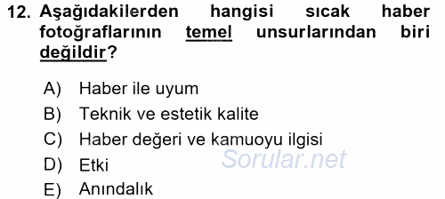 Basın Fotoğrafçılığı 2016 - 2017 Dönem Sonu Sınavı 12.Soru