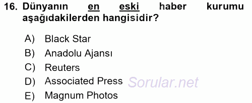 Basın Fotoğrafçılığı 2016 - 2017 Dönem Sonu Sınavı 16.Soru