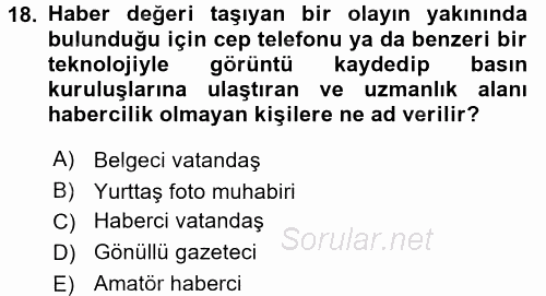 Basın Fotoğrafçılığı 2016 - 2017 Dönem Sonu Sınavı 18.Soru