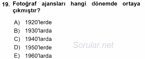 Basın Fotoğrafçılığı 2016 - 2017 Dönem Sonu Sınavı 19.Soru