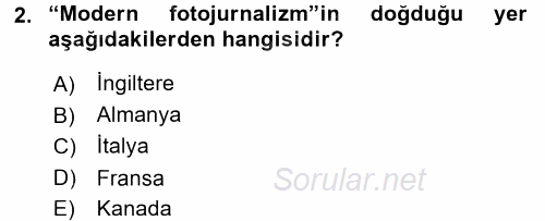 Basın Fotoğrafçılığı 2016 - 2017 Dönem Sonu Sınavı 2.Soru