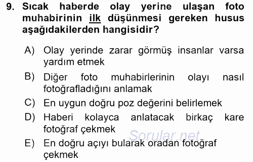 Basın Fotoğrafçılığı 2016 - 2017 Dönem Sonu Sınavı 9.Soru