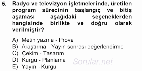 Radyo ve Televizyon İşletmeciliği 2013 - 2014 Tek Ders Sınavı 5.Soru