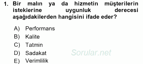 Konaklama Hizmetlerinde Kalite Yönetimi 2017 - 2018 3 Ders Sınavı 1.Soru