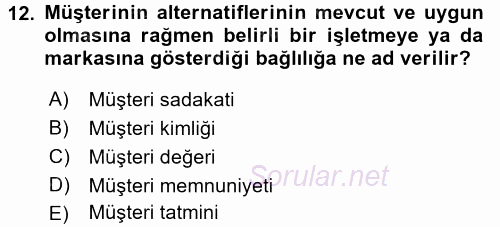 Konaklama Hizmetlerinde Kalite Yönetimi 2017 - 2018 3 Ders Sınavı 12.Soru