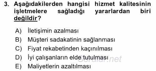 Konaklama Hizmetlerinde Kalite Yönetimi 2017 - 2018 3 Ders Sınavı 3.Soru