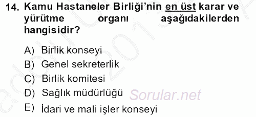 Sağlık Kurumlarında Finansal Yönetim 2013 - 2014 Ara Sınavı 14.Soru