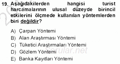 Turizm Ekonomisi 2013 - 2014 Dönem Sonu Sınavı 19.Soru