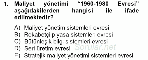 Maliyet Yönetimi 2014 - 2015 Tek Ders Sınavı 1.Soru
