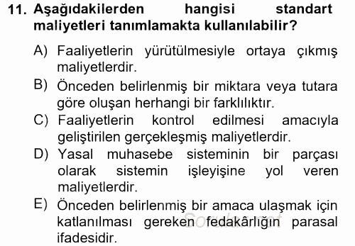Maliyet Yönetimi 2014 - 2015 Tek Ders Sınavı 11.Soru