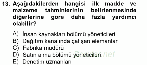 Maliyet Yönetimi 2014 - 2015 Tek Ders Sınavı 13.Soru