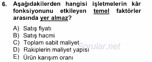 Maliyet Yönetimi 2014 - 2015 Tek Ders Sınavı 6.Soru