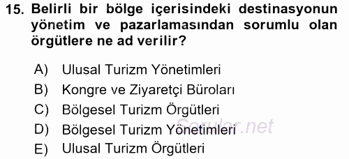 Destinasyon Yönetimi 2015 - 2016 Ara Sınavı 15.Soru