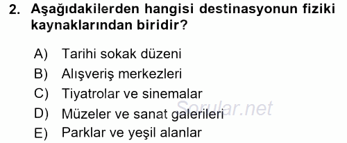 Destinasyon Yönetimi 2015 - 2016 Ara Sınavı 2.Soru