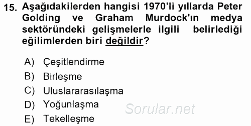 Medya ve İletişim 2017 - 2018 Dönem Sonu Sınavı 15.Soru