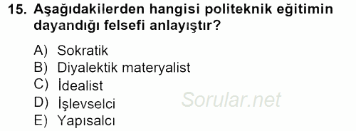 Eğitim Felsefesi 2012 - 2013 Ara Sınavı 15.Soru