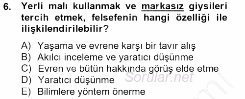 Eğitim Felsefesi 2012 - 2013 Ara Sınavı 6.Soru