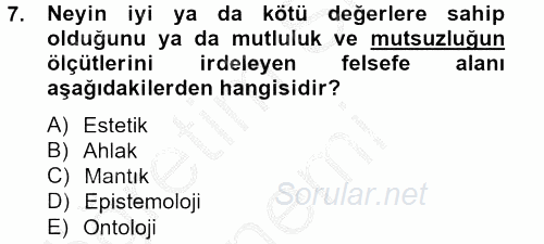 Eğitim Felsefesi 2012 - 2013 Ara Sınavı 7.Soru