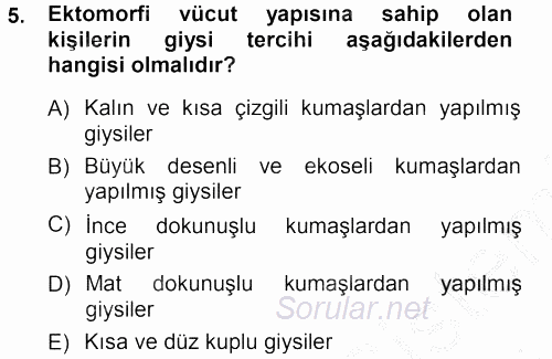 Giysi Seçimi 2012 - 2013 Ara Sınavı 5.Soru