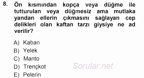 Giysi Seçimi 2012 - 2013 Ara Sınavı 8.Soru