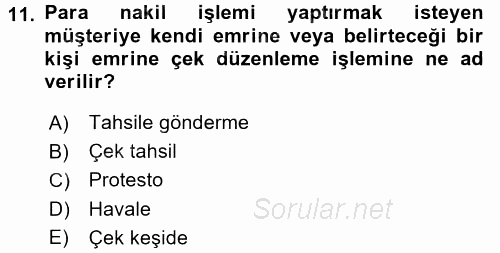 Banka Ve Sigorta Muhasebesi 2016 - 2017 Dönem Sonu Sınavı 11.Soru