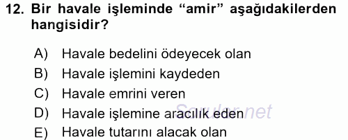 Banka Ve Sigorta Muhasebesi 2016 - 2017 Dönem Sonu Sınavı 12.Soru