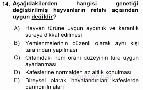 Laboratuvar Hayvanlarını Yetiştirme ve Sağlığı 2017 - 2018 Dönem Sonu Sınavı 14.Soru