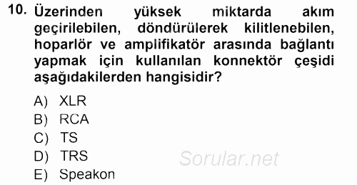 Radyo ve Televizyonda Ölçü Bakım 2014 - 2015 Dönem Sonu Sınavı 10.Soru