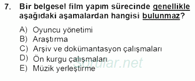 Fotoğraf ve Video Proje Geliştirme 2012 - 2013 Dönem Sonu Sınavı 7.Soru