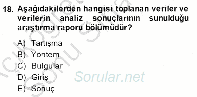 Bilimsel Araştırma Yöntemleri 2013 - 2014 Dönem Sonu Sınavı 18.Soru