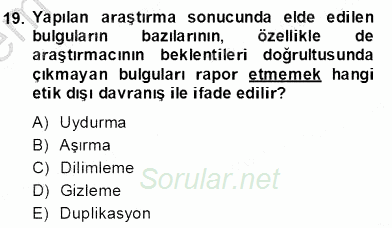 Bilimsel Araştırma Yöntemleri 2013 - 2014 Dönem Sonu Sınavı 19.Soru