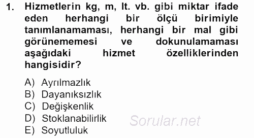 Konaklama Hizmetlerinde Kalite Yönetimi 2012 - 2013 Ara Sınavı 1.Soru