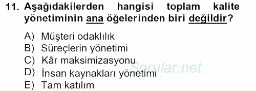 Konaklama Hizmetlerinde Kalite Yönetimi 2012 - 2013 Ara Sınavı 11.Soru