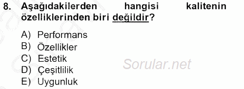 Konaklama Hizmetlerinde Kalite Yönetimi 2012 - 2013 Ara Sınavı 8.Soru