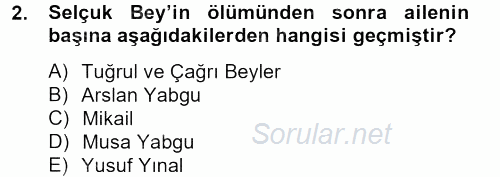 Büyük Selçuklu Tarihi 2012 - 2013 Ara Sınavı 2.Soru