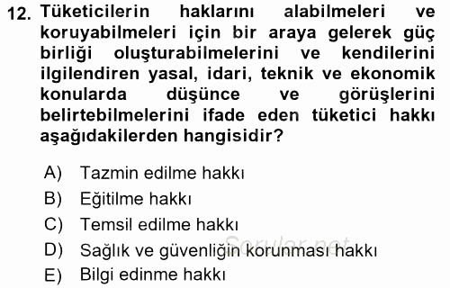 Tüketim Bilinci ve Bilinçli Tüketici 2017 - 2018 3 Ders Sınavı 12.Soru