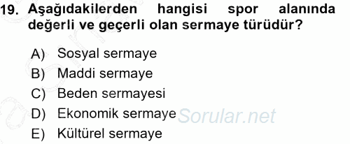 Spor Bilimlerine Giriş 2015 - 2016 Ara Sınavı 19.Soru