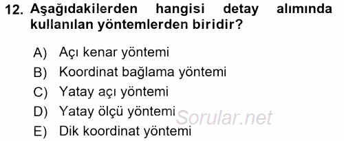 Coğrafi Bilgi Sistemlerine Giriş 2016 - 2017 Ara Sınavı 12.Soru
