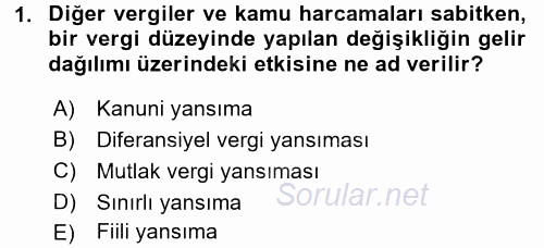 Vergi Teorisi 2015 - 2016 Dönem Sonu Sınavı 1.Soru