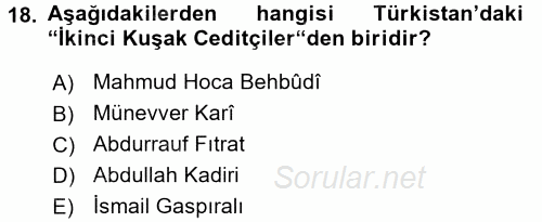 XIX. Yüzyıl Türk Dünyası 2017 - 2018 Dönem Sonu Sınavı 18.Soru
