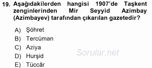 XIX. Yüzyıl Türk Dünyası 2017 - 2018 Dönem Sonu Sınavı 19.Soru