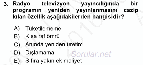 Radyo ve Televizyon Yayıncılığı 2016 - 2017 Ara Sınavı 3.Soru