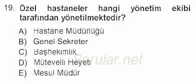 Sağlık Kurumları Yönetimi 1 2012 - 2013 Tek Ders Sınavı 19.Soru