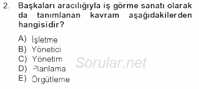 Sağlık Kurumları Yönetimi 1 2012 - 2013 Tek Ders Sınavı 2.Soru