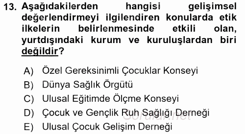 Gelişimsel Tanı Ve Değerlendirme Yöntemleri 2016 - 2017 Dönem Sonu Sınavı 13.Soru