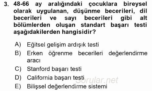 Gelişimsel Tanı Ve Değerlendirme Yöntemleri 2016 - 2017 Dönem Sonu Sınavı 3.Soru