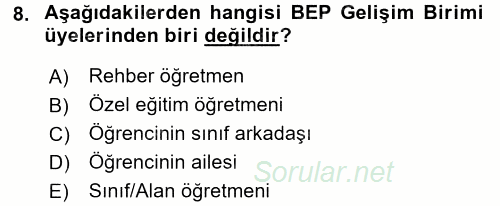 Gelişimsel Tanı Ve Değerlendirme Yöntemleri 2016 - 2017 Dönem Sonu Sınavı 8.Soru