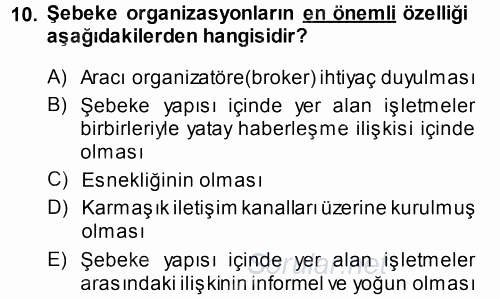 Yönetimde Güncel Yaklaşımlar 2013 - 2014 Dönem Sonu Sınavı 10.Soru